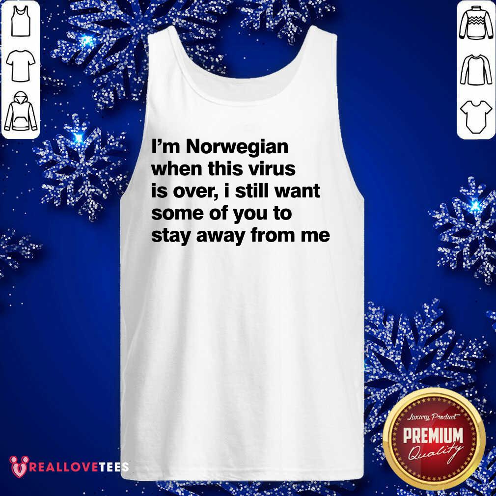 Im Norwegian When This Virus Is Over Shirt - Image 4