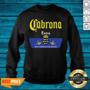 Alternative view of Beautiful Cabrona Extra Was Cabrona Que Bonita Shirt