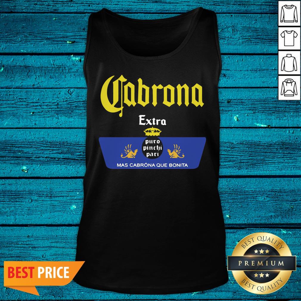 Beautiful Cabrona Extra Was Cabrona Que Bonita Shirt - Image 5