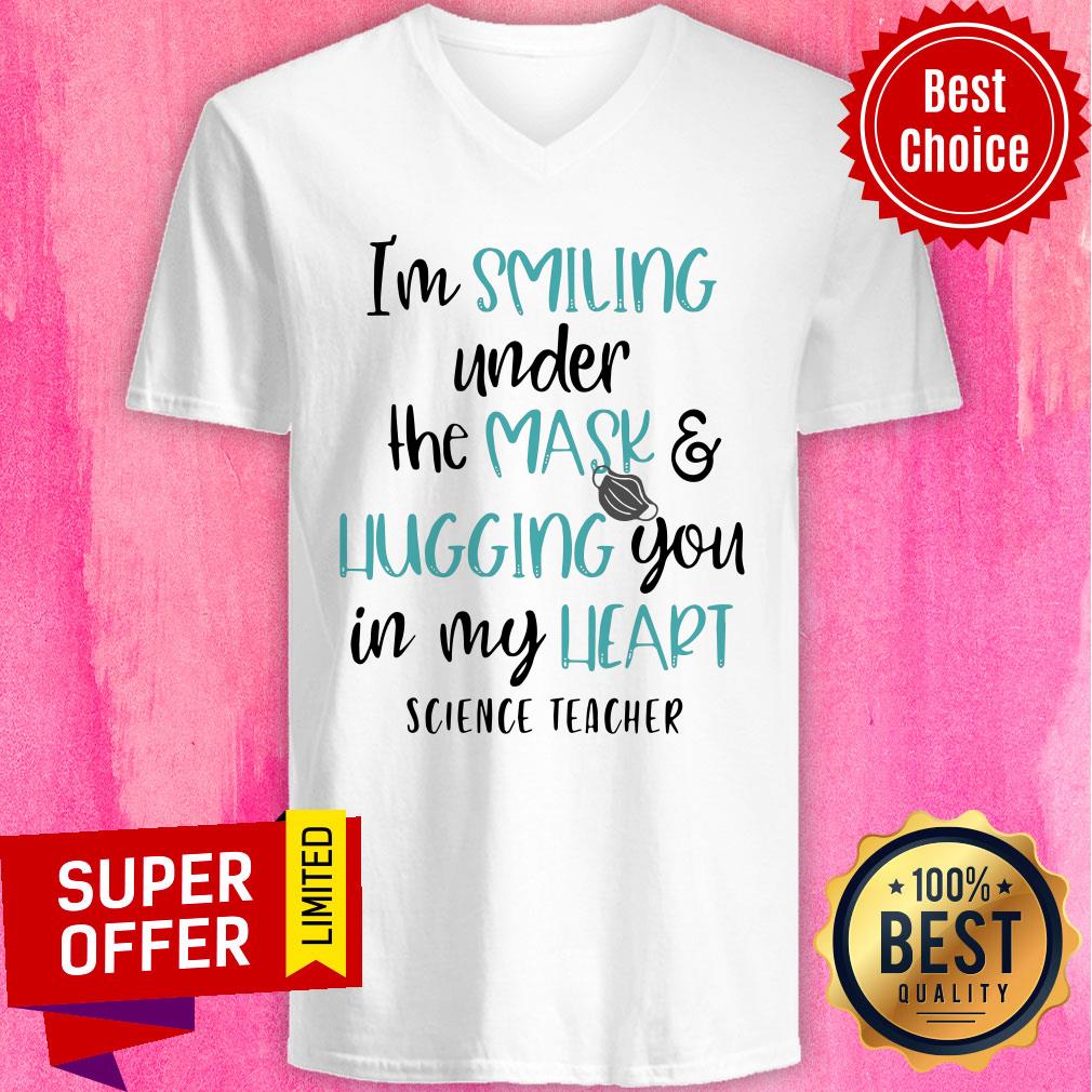 I’m Smiling Under The Mask And Hugging You In My Heart Science Teacher Shirt - Image 4