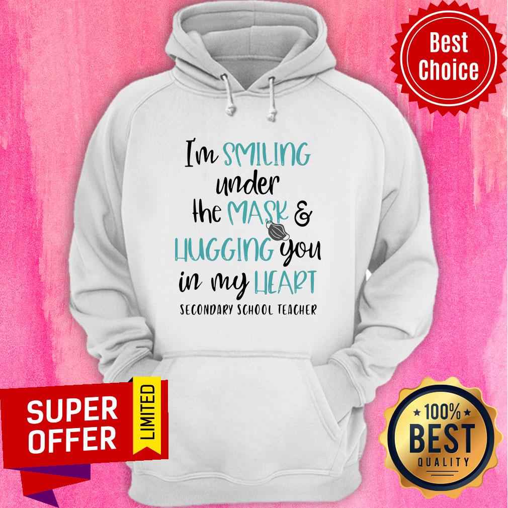 I’m Smiling Under The Mask And Hugging You In My Heart Secondary School Teacher Shirt - Image 3