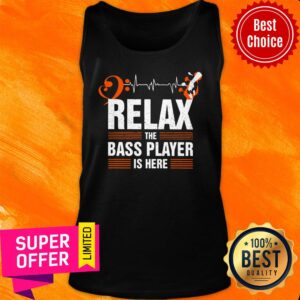 Alternative view of Relax The Bass Player Is Here Shirt