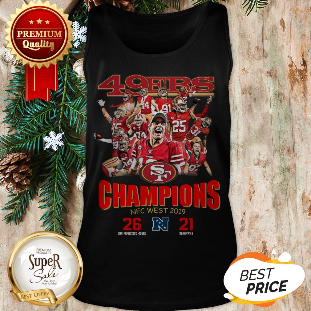 San Francisco 49ers Champions NFC West 2019 26 21 Seahawks Shirt - Image 3