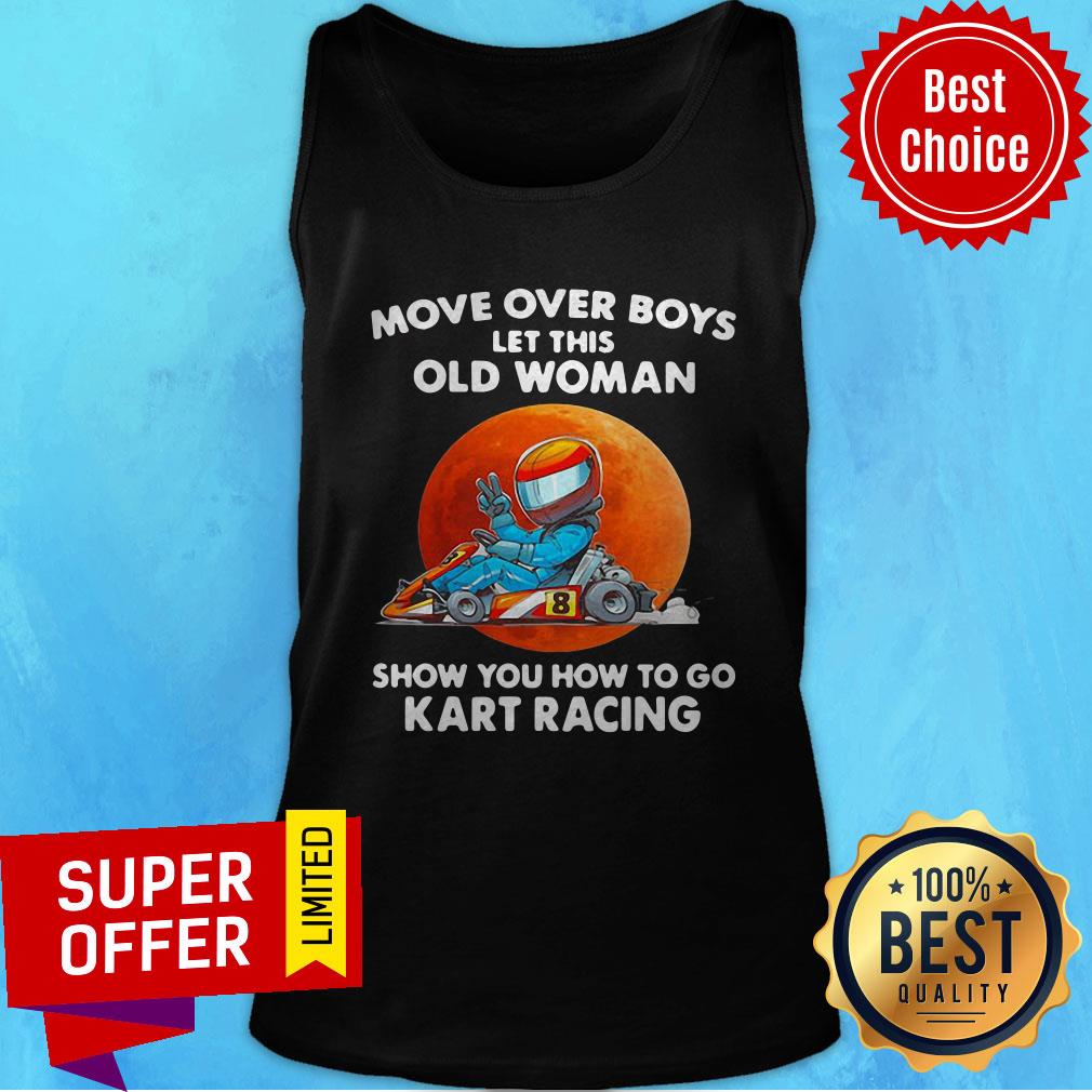 Move Over Boys Let This Old Woman Show You How To Go Kart Racing Moonblood Shirt - Image 3