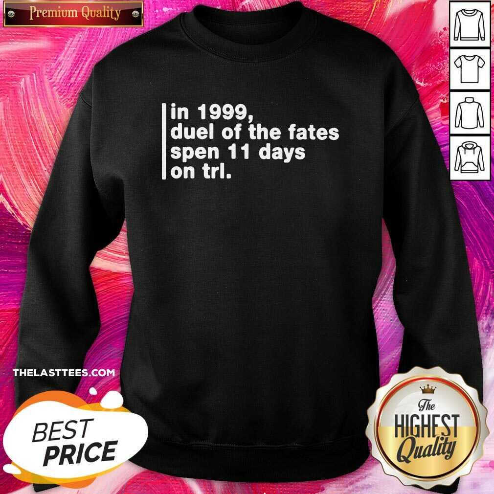 Top In 1999 Duel Of The Fates Spent 11 Days On Trl Shirt Super Yaki Talking Bay 94 Trl History Shirt - Image 3