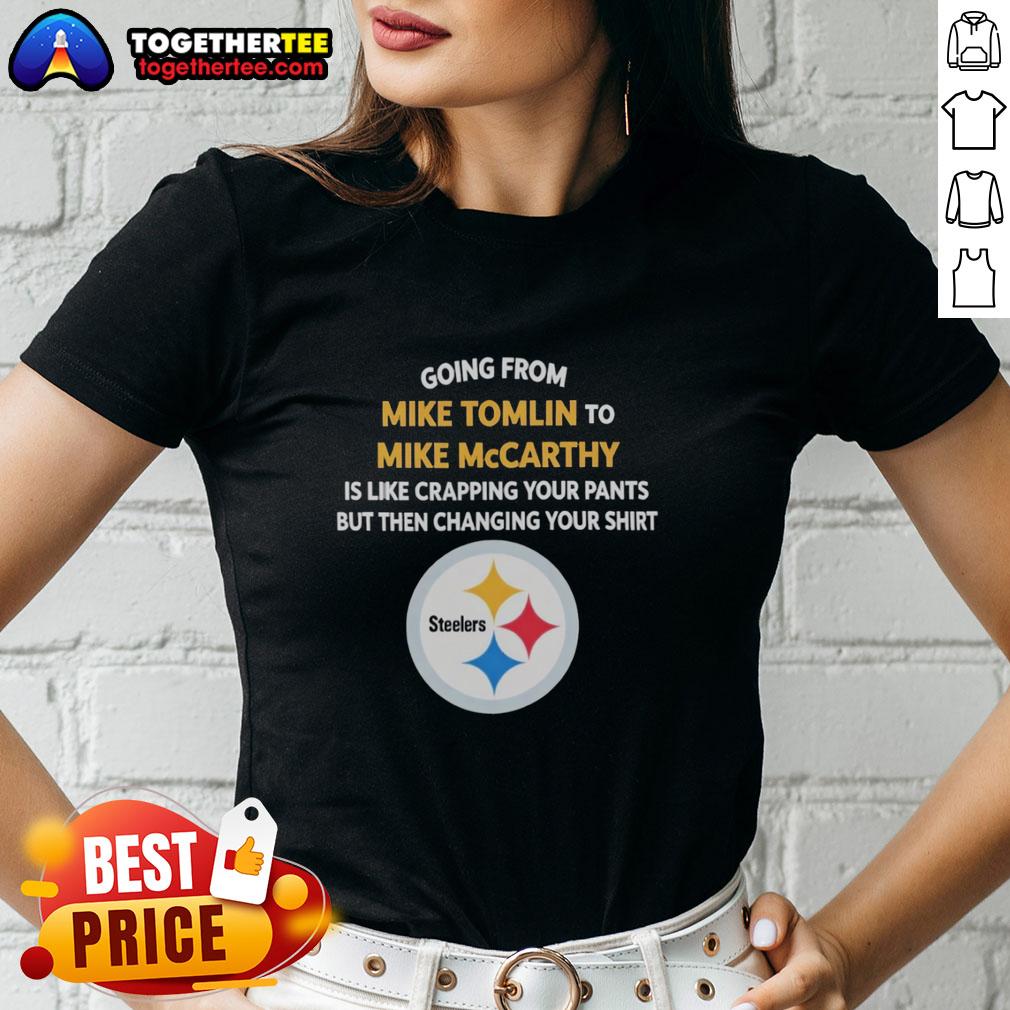 Pretty Going From Mike Tomlin To Mike McCarthy T-Shirt - Image 3