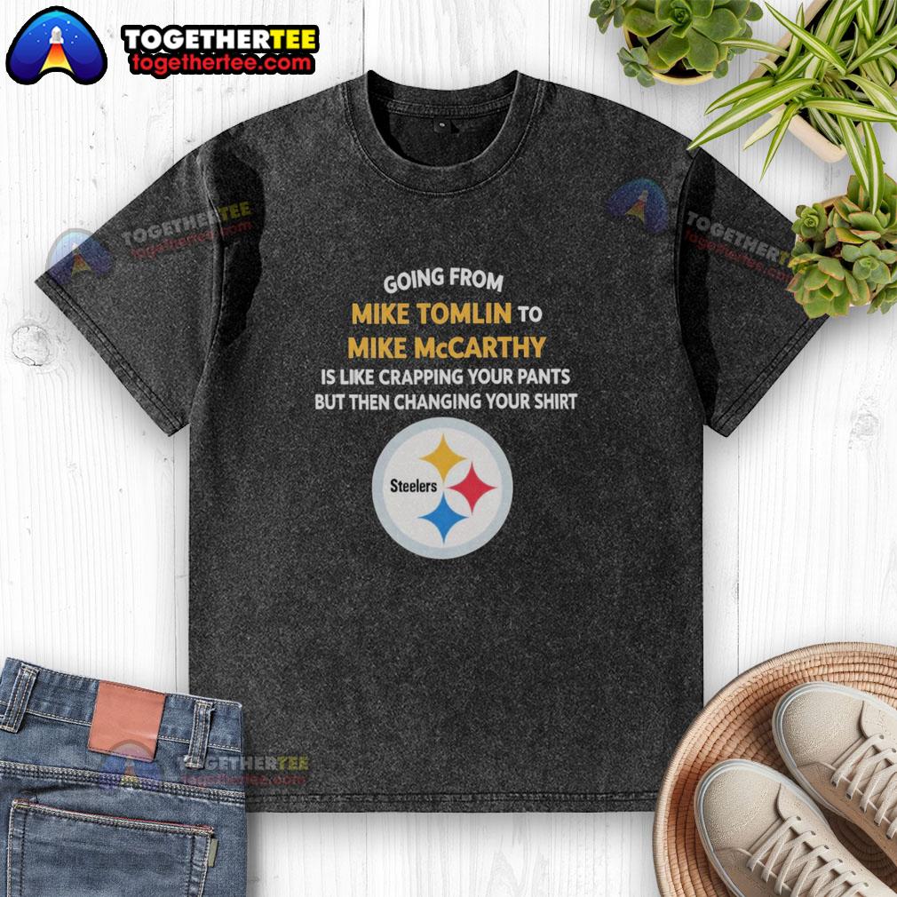 Pretty Going From Mike Tomlin To Mike McCarthy T-Shirt - Image 6