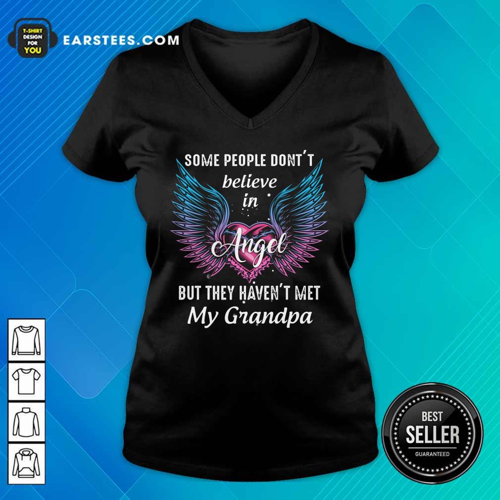 Some People Don’t Believe In Angel But They Haven’t Met My Grandpa Shirt - Image 2