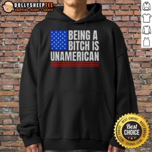 Alternative view of Nice Being A Bitch Is Unamerican T-Shirt