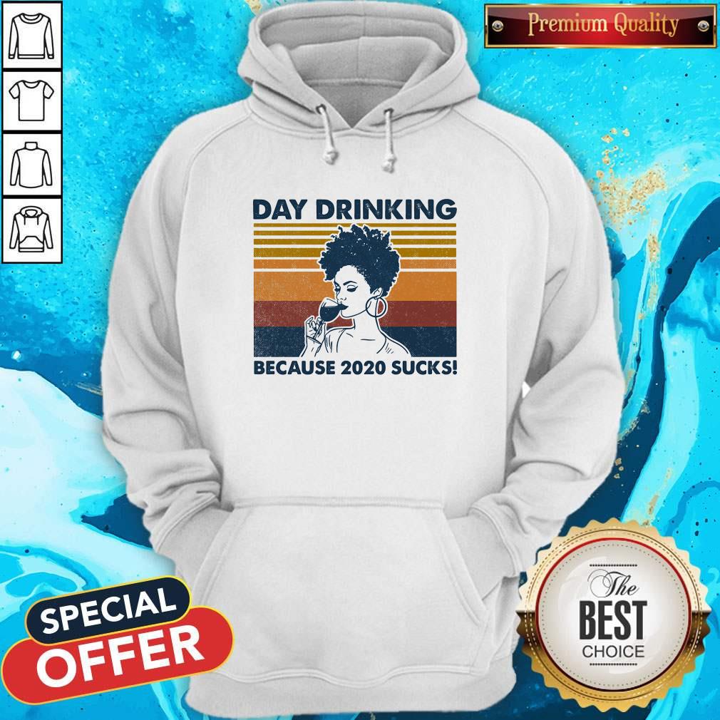 Day Drinking Because 2020 Sucks Lady Vintage Retro Shirt - Image 3