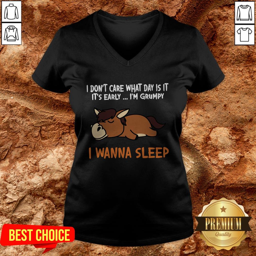 Horse I Don’t Care What Day Is It It’s Early I’m Grumpy I Wanna Sleep Shirt - Image 2