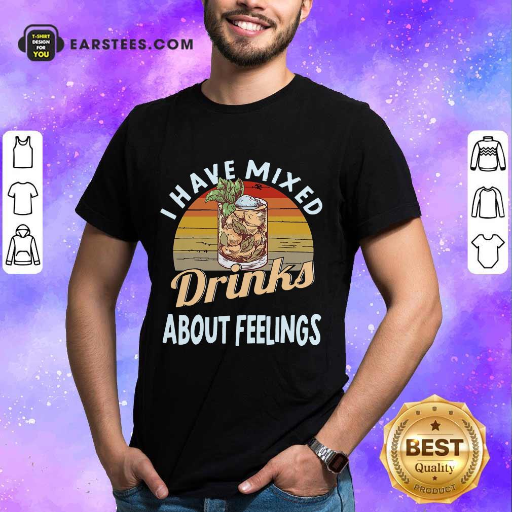 Top I Have Mixed Drinks Bartender Shirt