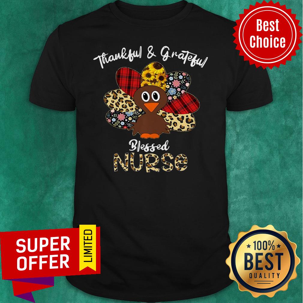 Nice Thankful And Grateful Blessed Nurse Tgb Nurse Shirt