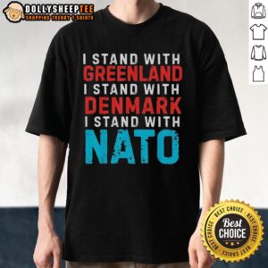 Original I Stand With Greenland Denmark NATO T-Shirt