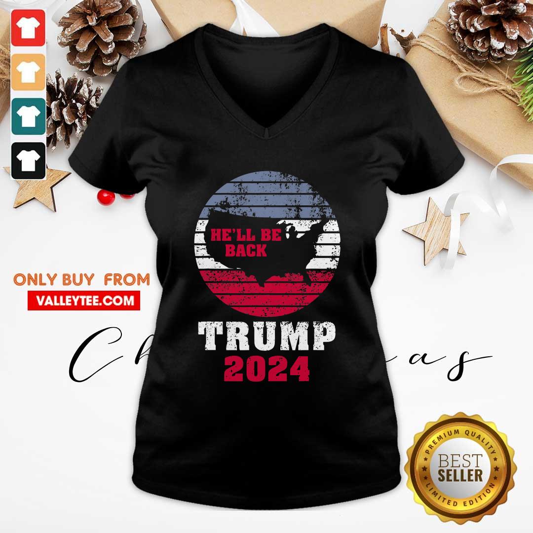 Good Trump 2024 He’ll Be Back Trump For President 2024 American Shirt - Image 4