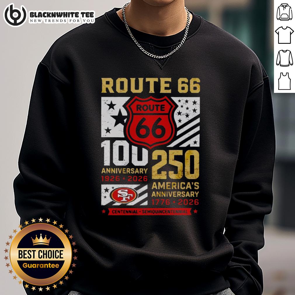Original San Francisco 49ers Route 66 Centennial 100th Anniversary 1926 2026 250th America Anniversary T-Shirt - Image 5