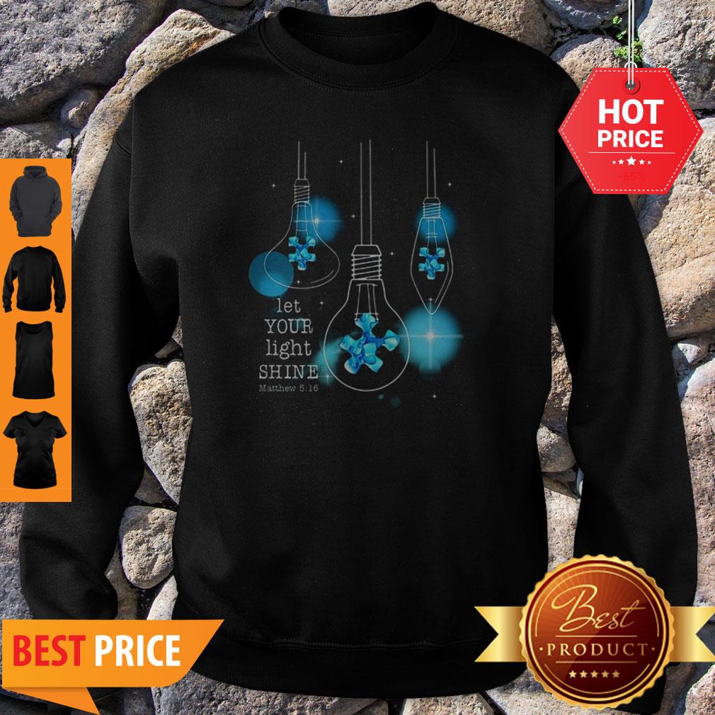 Light Bulb Let Your Light Shine Matthew 516 Autism Awareness Shirt - Image 5