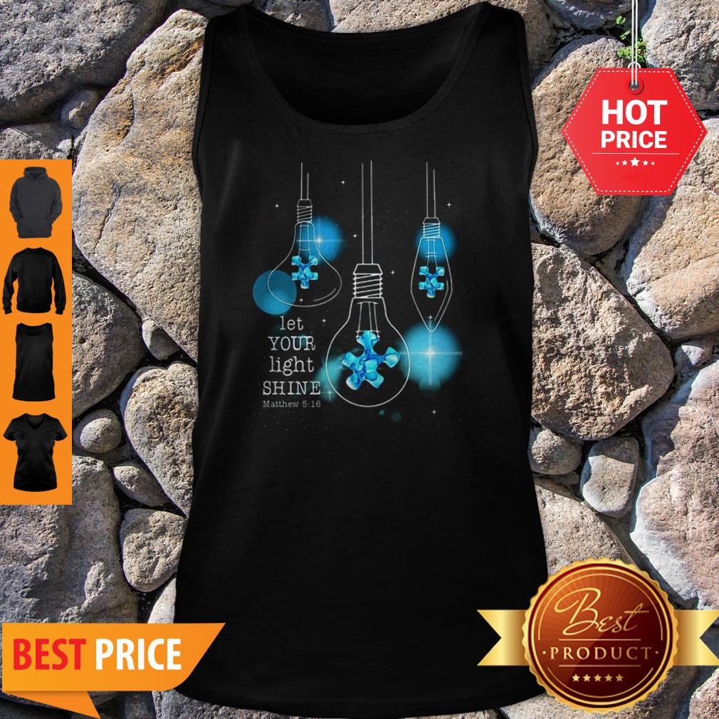 Light Bulb Let Your Light Shine Matthew 516 Autism Awareness Shirt - Image 4