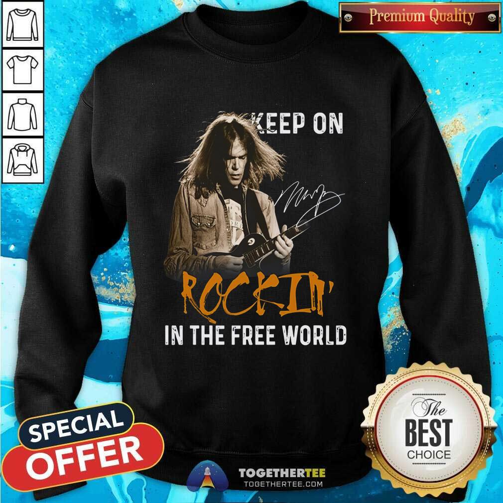 Good Neil Young Keep On Rockin' In The Free World T-Shirt - Image 5