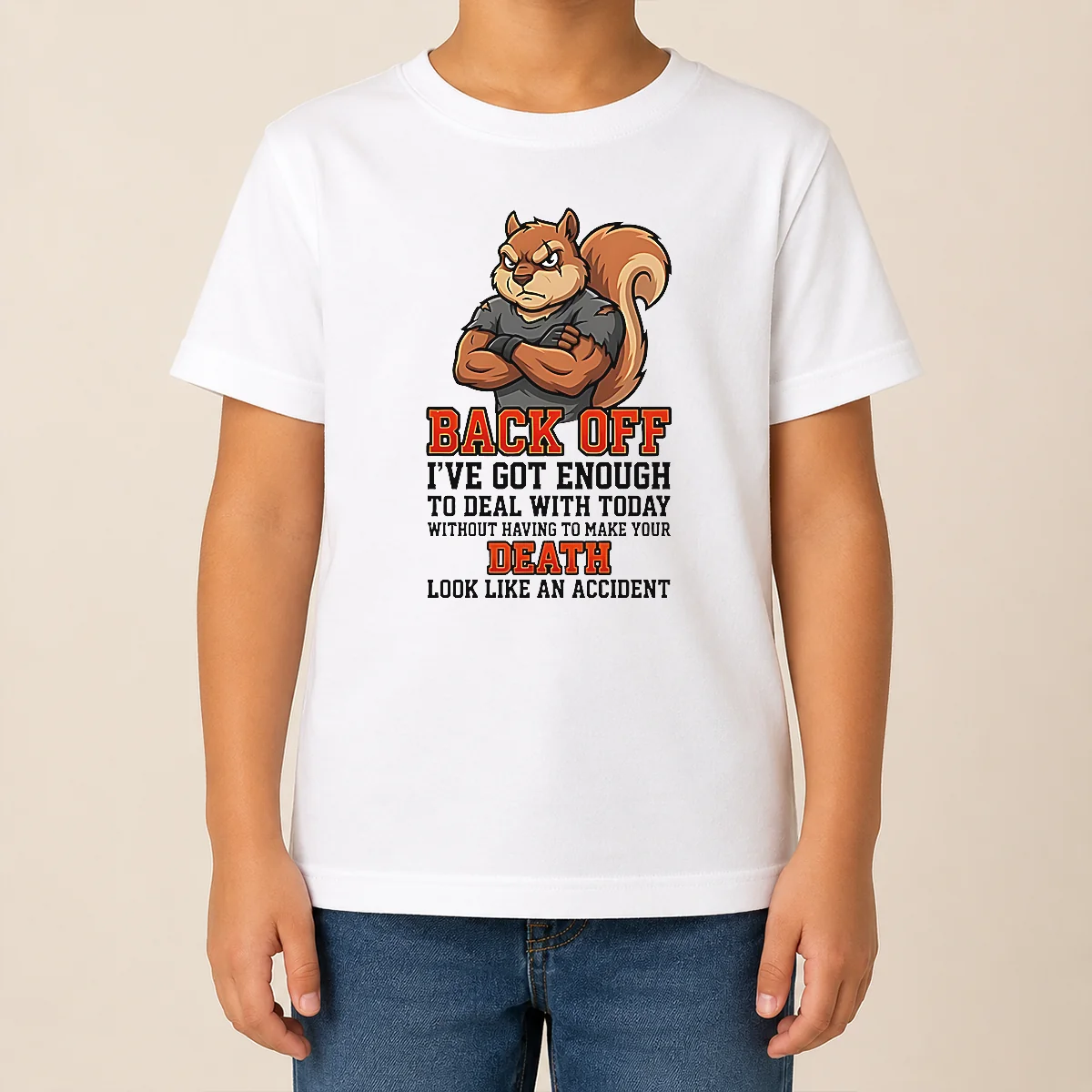 Official Squirrel Back Off Ive Got Enough To Deal With Today Without Having To Make Your Death Look Shirt - Image 9