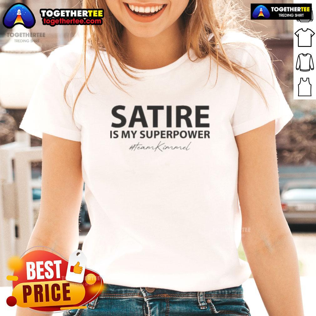 Top Satire Is My Superpower Team Jimmy Kimmel T-Shirt - Image 3
