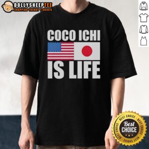 Official Coco Ichi Is Life American And Japan Flag T-Shirt