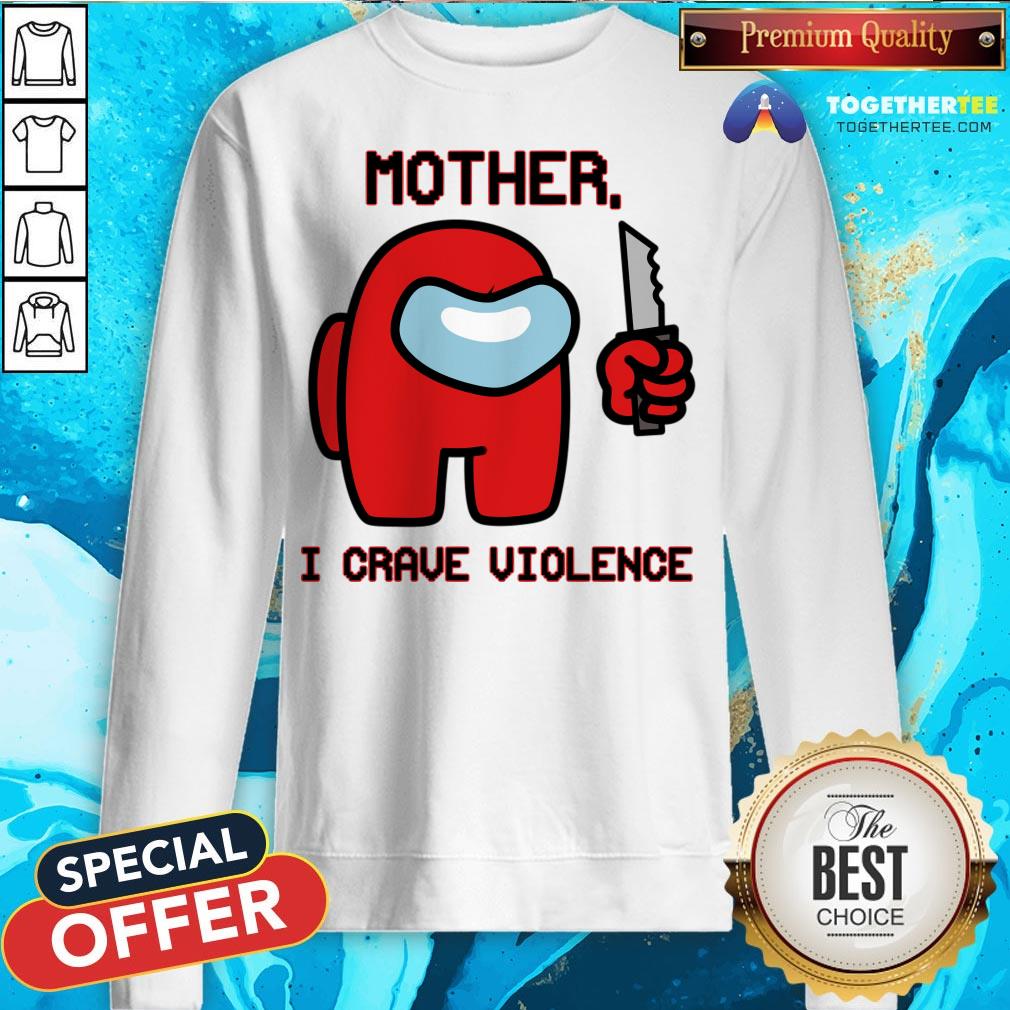 Nice Mother I Crave Violence T-Shirt - Image 4