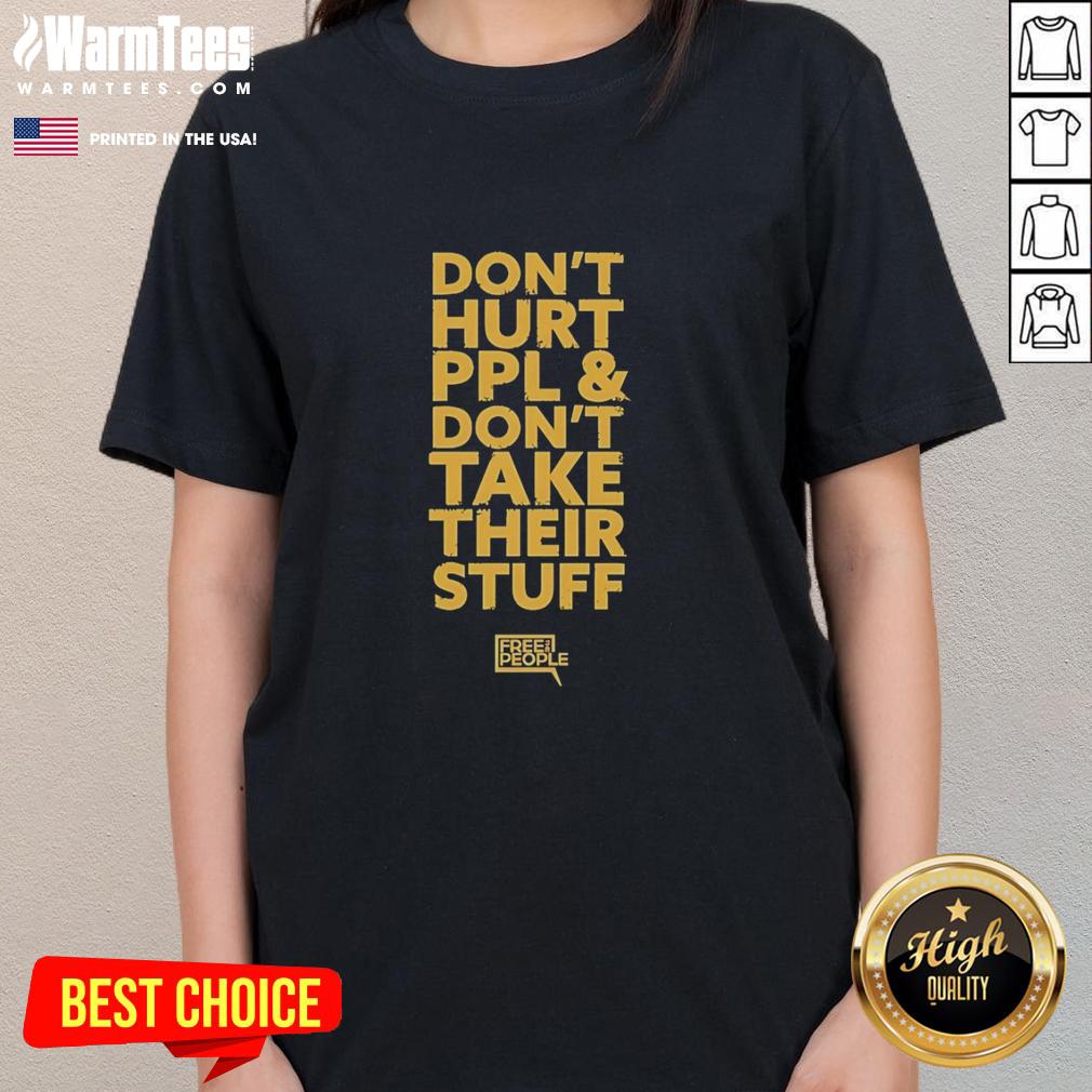 Premium Don't Hurt People And Don't Take Their Stuff T-Shirt - Image 3
