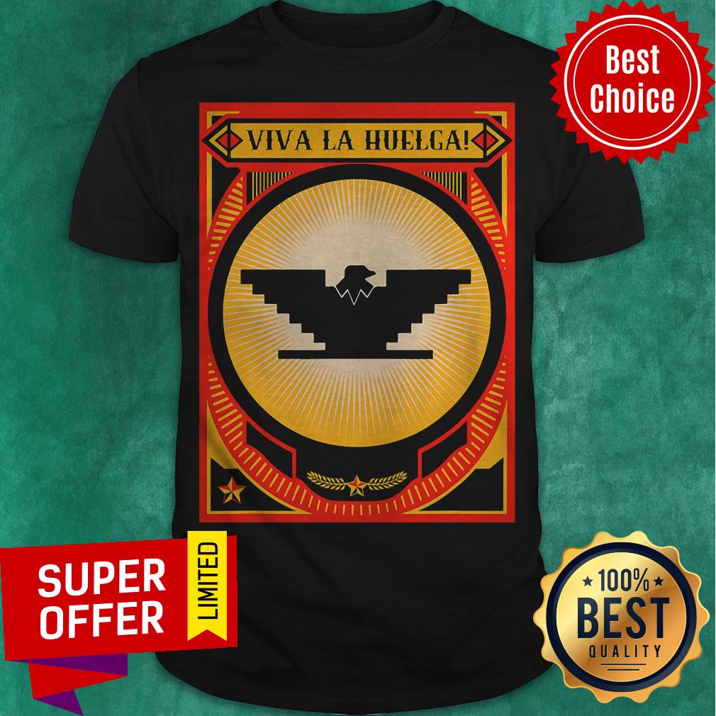 Huelga Bird Mexican Farmer United Farm Workers Labor Union Shirt