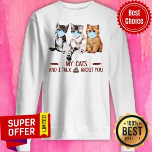Alternative view of Top My Cats Face Mask And I Talk About You Shirt