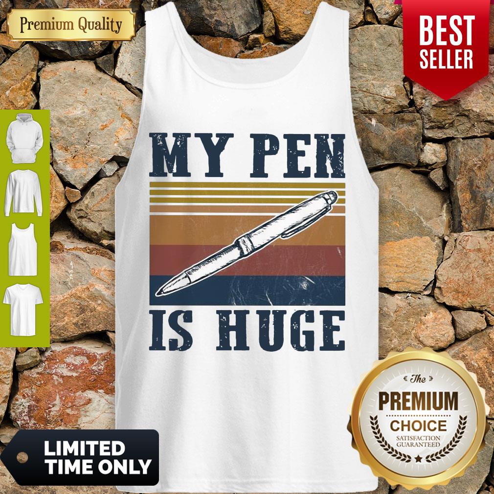 Vintage My Pen Is Huge Shirt - Image 3