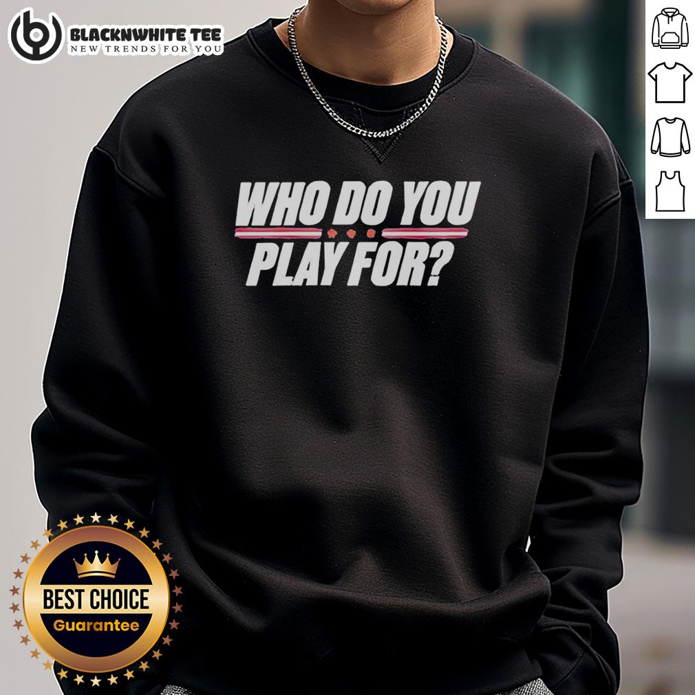 Awesome Who Do You Play For The United States Of America T-Shirt - Image 5