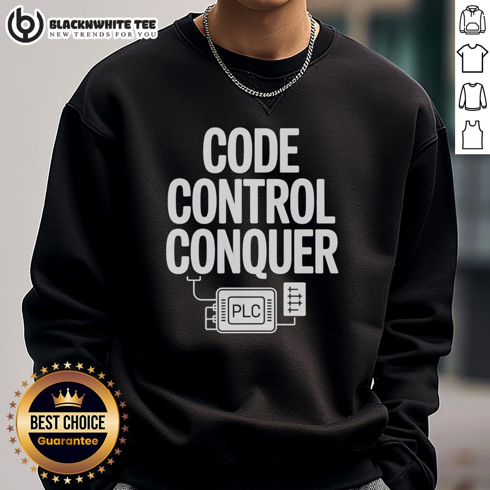 Nice Code Control Conquer PLC Programming Engineer T-Shirt - Image 5