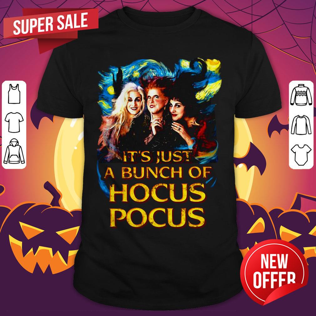 Starry Night It'S Just A Bunch Of Hocus Pocus Shirt
