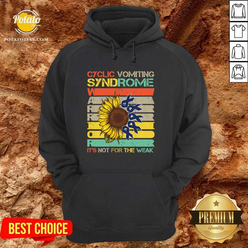 Original Cyclic Vomiting Syndrome Warrior It Is Not For The Weak Sunflower Shirt - Image 5