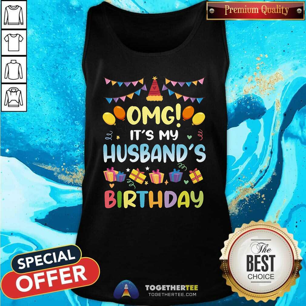 Good Omg It's My Husband's Birthday T-Shirt - Image 4