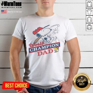 Pretty Snoopy Woodstock World Champion Dad Peanuts Baseball Shirt