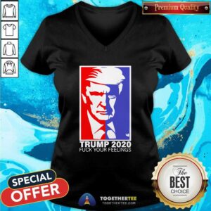Alternative view of Pretty Trump 2020 Fuck Your Feelings Shirt