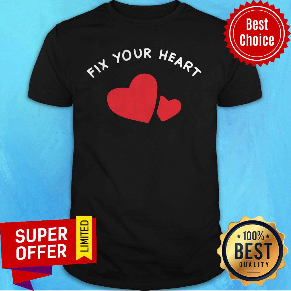 Awesome Fix Your Heart America Merch Shirt