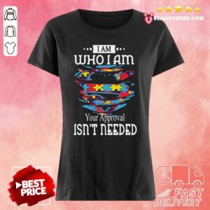Alternative view of Sweet Autism Superman I Am Who I Am Your Approval Isn’t Needed Shirt