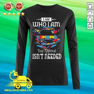 Sweet Autism Superman I Am Who I Am Your Approval Isn’t Needed Shirt