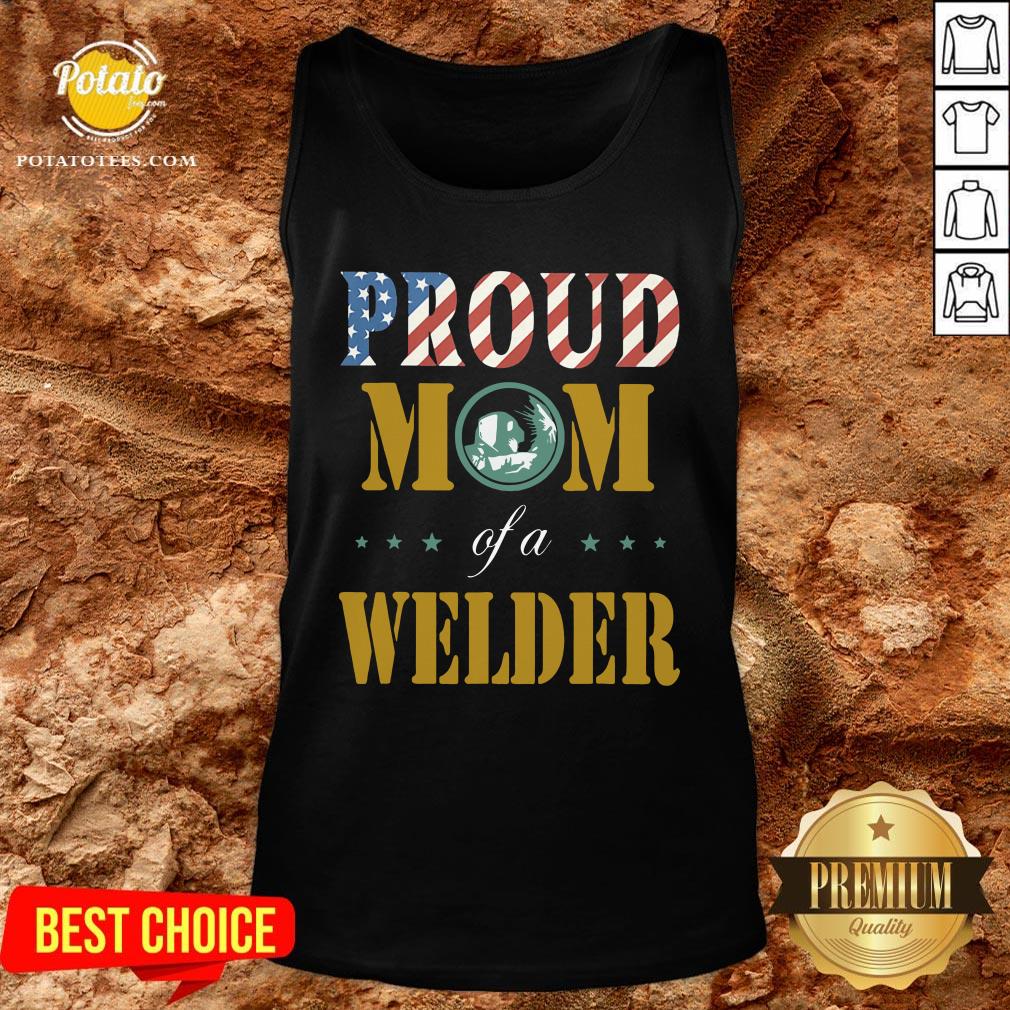 Perfect Proud Mom Of A Welder American Flag Shirt - Image 3