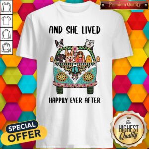 Nice And She Lived Happily Ever After Peace Bus Dogs Shirt