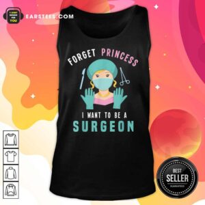 Alternative view of Forget Princess I Want To Be A Surgeon Shirt