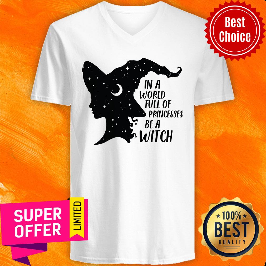 In A World Full Of Princesses Be A Witch Shirt - Image 2
