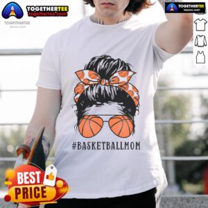 Pretty Basketball Mom Messy Bun Proud Mama Basketball Sunshades T-Shirt