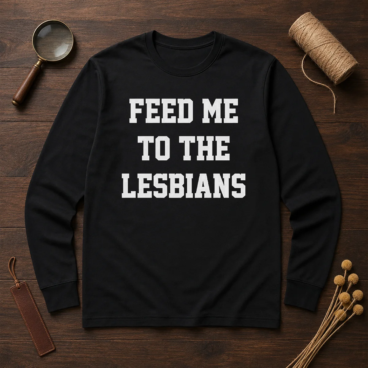 Awesome Feed Me To The Lesbians Lesbian Slogan Shirt - Image 6