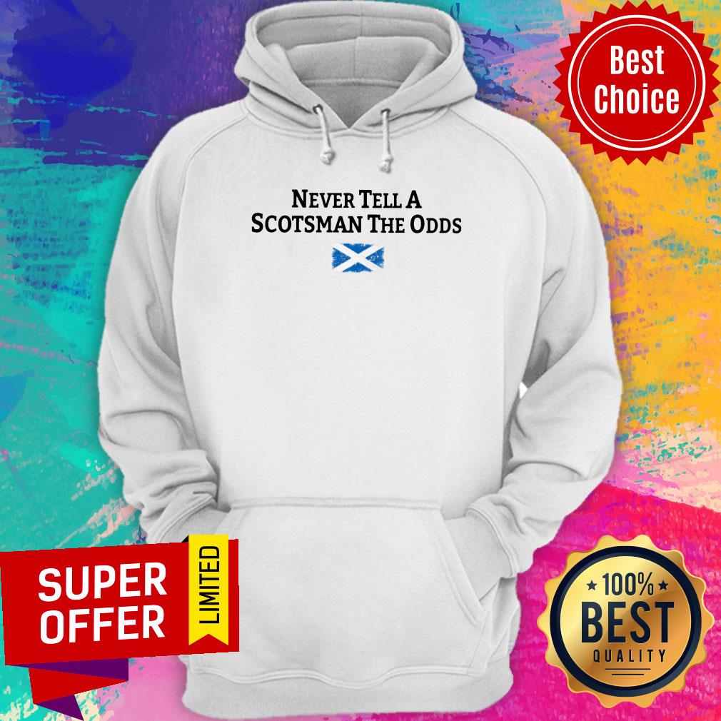 Never Tell A Scotsman The Odds Scotland Flag Shirt - Image 2