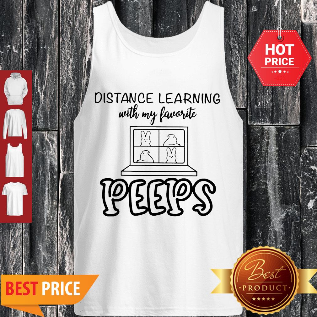 Nice Distance Learning With My Favorite Peeps Shirt - Image 5