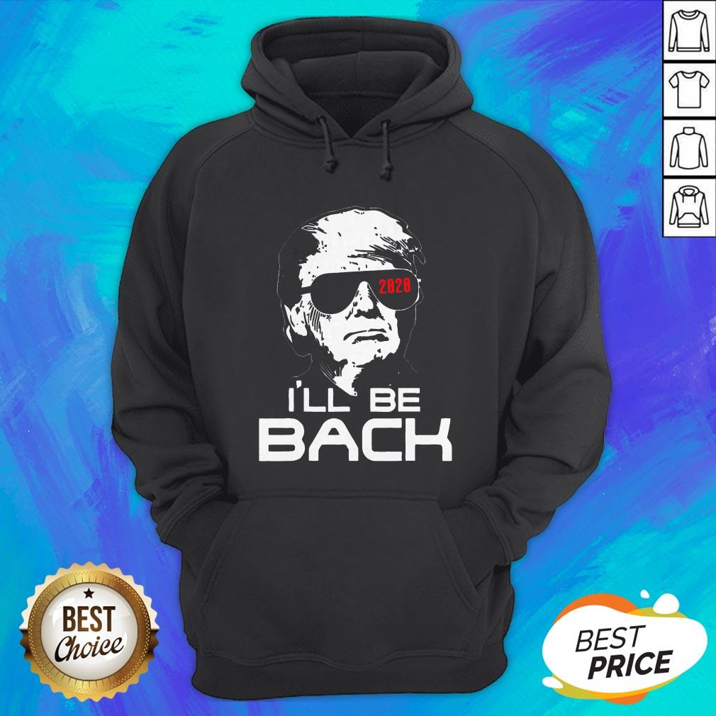 Top Trump 2020 I'll Be Back Shirt - Image 3
